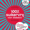 100 % suikervrij voor diabetici