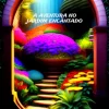 A AVENTURA NO JARDIM ENCANTADO