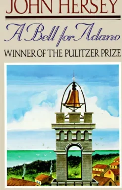 A Bell for Adano (Pulitzer Prize Winner)