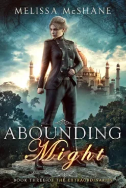 Abounding Might