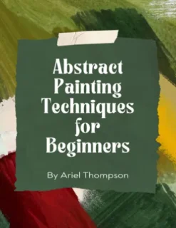 Abstract Painting Techniques for Beginners