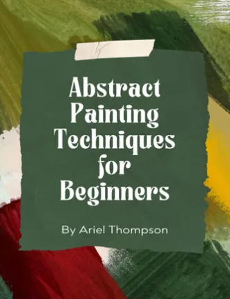Abstract Painting Techniques for Beginners