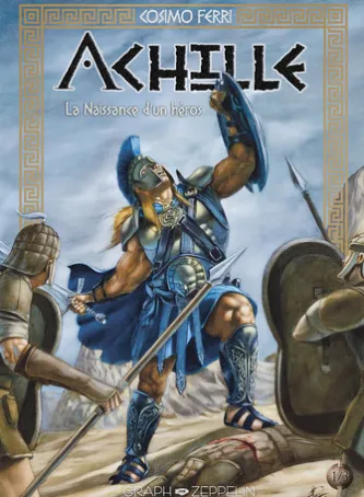 Achille - La Naissance d'un héros : Tome 1