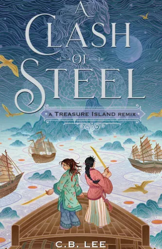 A Clash of Steel: A Treasure Island Remix