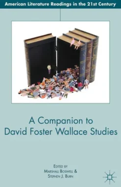 A Companion to David Foster Wallace Studies