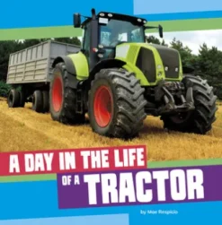 A Day in the Life of a Tractor
