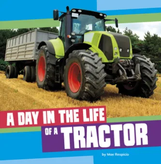 A Day in the Life of a Tractor