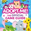 Adopt Me!: The Official Game Guide