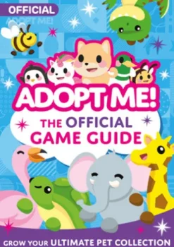 Adopt Me!: The Official Game Guide