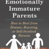 Adult Children of Emotionally Immature Parents