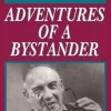 Adventures of a Bystander