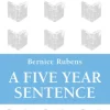 A Five Year Sentence