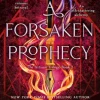 A Forsaken Prophecy