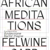 African Meditations