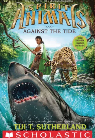 Against the Tide (Spirit Animals, Book 5)