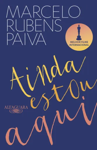 Ainda estou aqui - O livro que deu origem ao filme