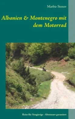 Albanien & Montenegro mit dem Motorrad