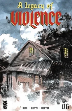 A Legacy of Violence #6
