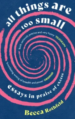 All Things Are Too Small
