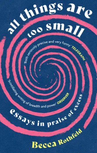 All Things Are Too Small
