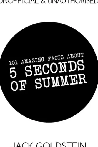 101 Amazing Facts about 5 Seconds of Summer