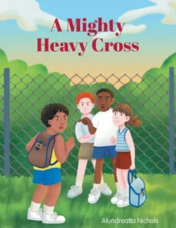 A Mighty Heavy Cross