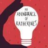 An Abundance of Katherines