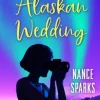 An Alaskan Wedding