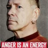 Anger is an Energy: My Life Uncensored