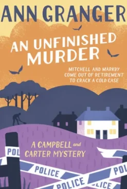 An Unfinished Murder: Campbell & Carter Mystery 6