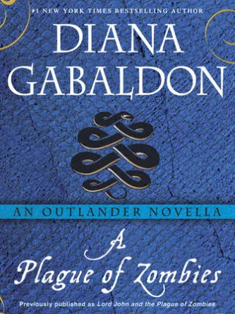 A Plague of Zombies: An Outlander Novella