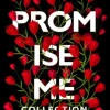 A Promise Me Collection