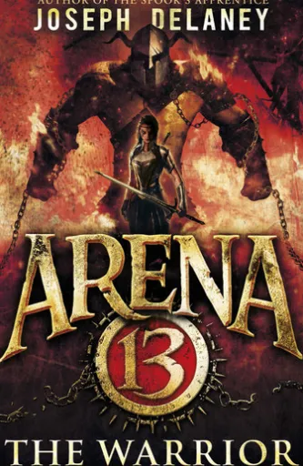 Arena 13: The Warrior