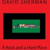 A Rock and a Hard Place
