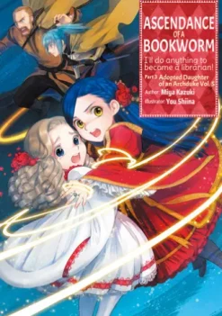 Ascendance of a Bookworm: Part 3 Volume 5