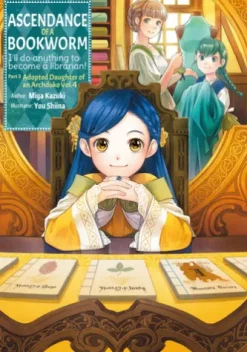 Ascendance of a Bookworm: Part 3 Volume 4