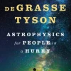 Astrophysics for People in a Hurry