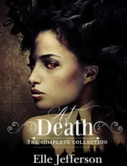 At Death: The Complete Collection