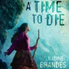 A Time to Die