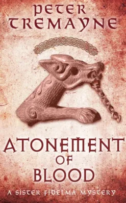 Atonement of Blood (Sister Fidelma Mysteries Book 24)