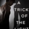 A Trick of the Light