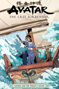 Avatar: The Last Airbender--Katara and the Pirate's Silver