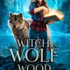 A Witch in Wolf Wood: The Complete Series (Books 1-5)