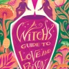 A Witch's Guide to Love and Poison