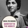 Barefoot in the kibbutz