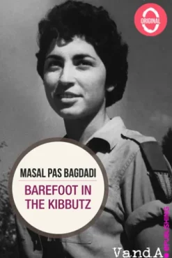 Barefoot in the kibbutz