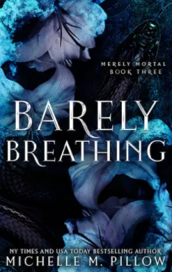 Barely Breathing