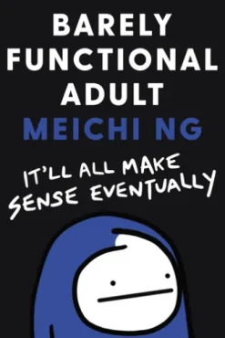Barely Functional Adult
