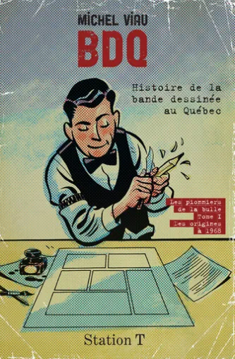 BDQ: Histoire de la bande dessinée au Québec