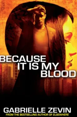 Because It Is My Blood